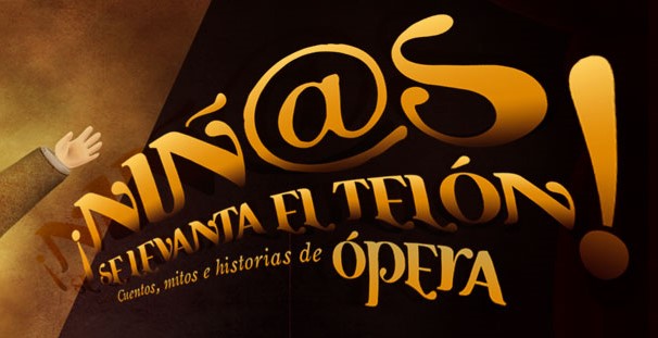 ÉRASE UNA VEZ…   ¡LA ÓPERA!